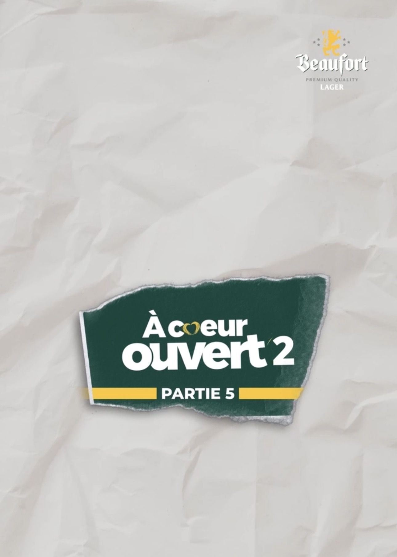 A coeur ouvert 2 : campagne Beaufort Lager