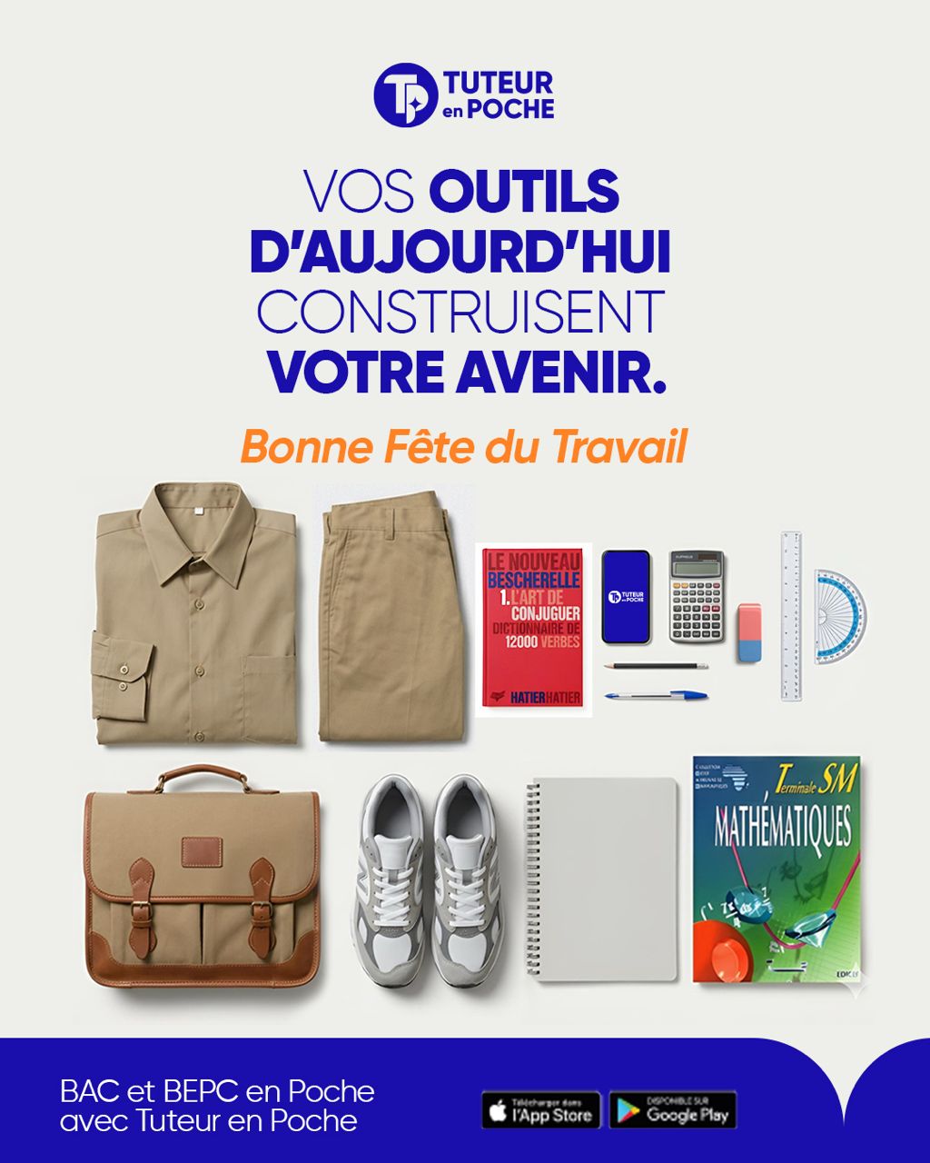 Chaque outil compte pour réussir à l’école.  : campagne Tuteur en Poche