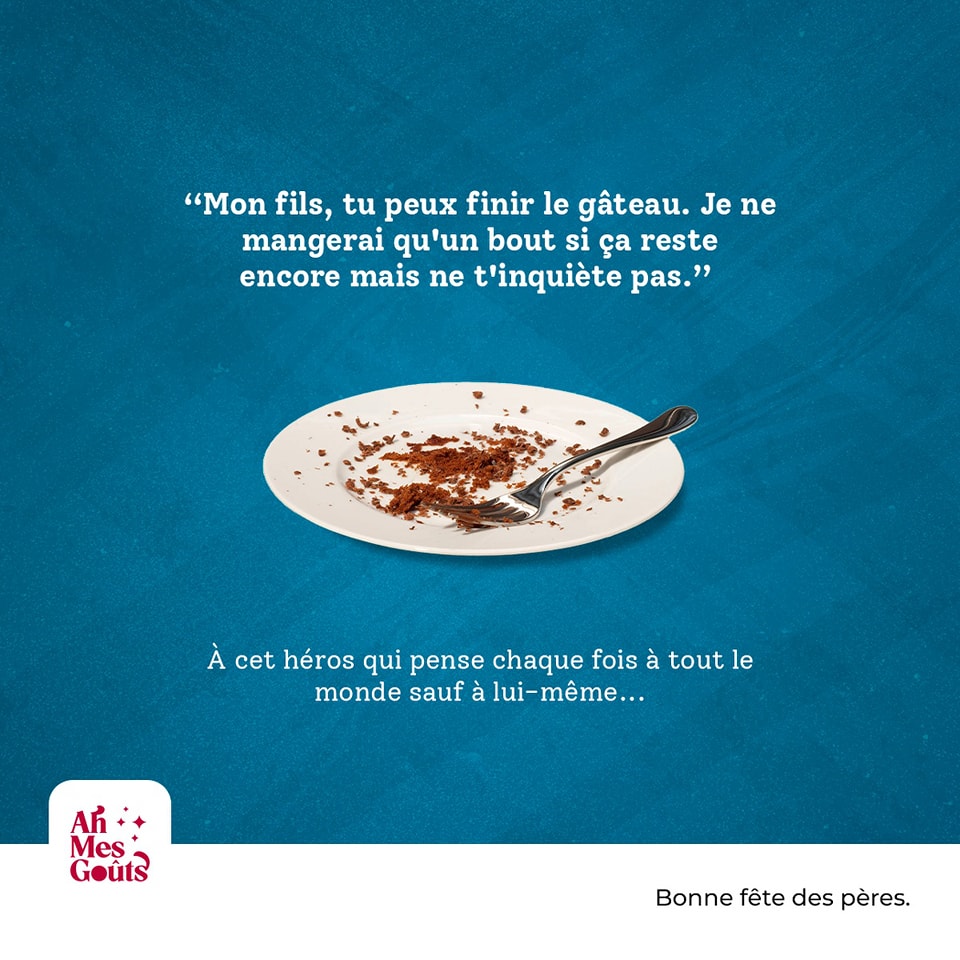 Fête des pères : campagne AH MES GOUTS 