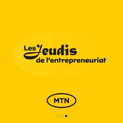 Les Jeudis de l'entreprenariat : campagne MTN Bénin