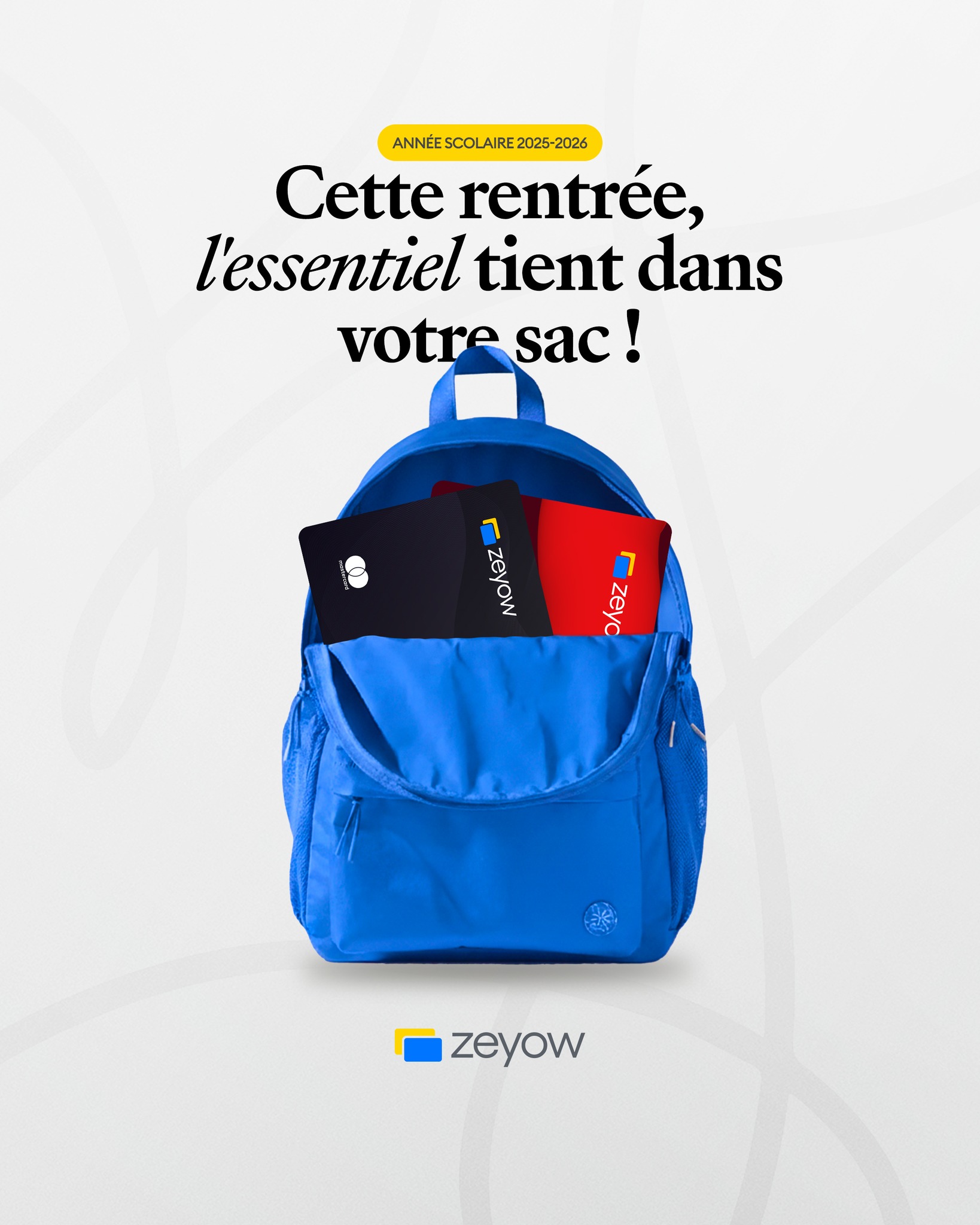 Back to School – L’essentiel tient dans ton sac : campagne Zeyow